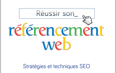 A lire… Réussir son référencement web, par Olivier Andrieu