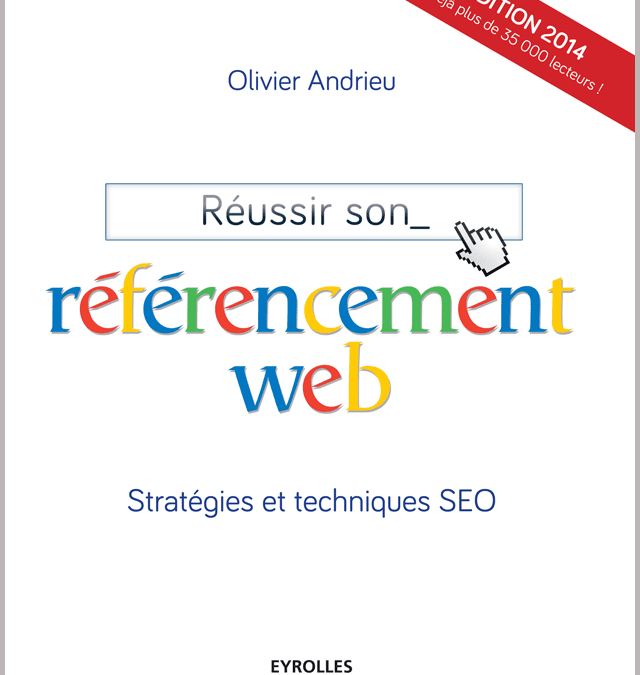 A lire… Réussir son référencement web, par Olivier Andrieu
