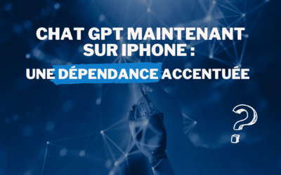 Chat GPT maintenant sur Iphone : une dépendance accentuée ?